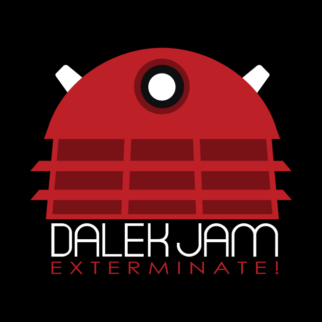 Dalek Jam - Exterminate! by vtorgabriel