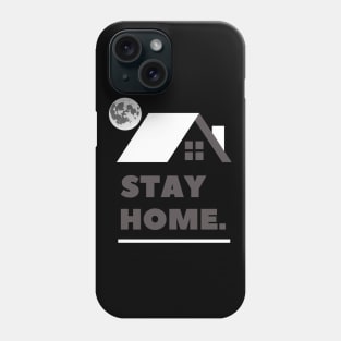 Stay Home Phone Case