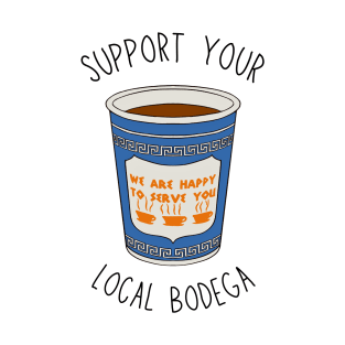 Support your local bodega T-Shirt