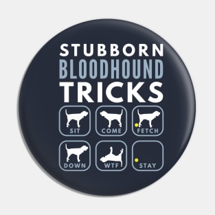 Stubborn St. Hubert Hound Tricks - Dog Training Pin