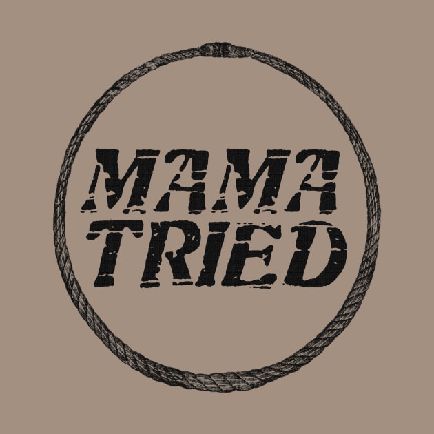Mama Tried vol 2 by SCL1CocoDesigns