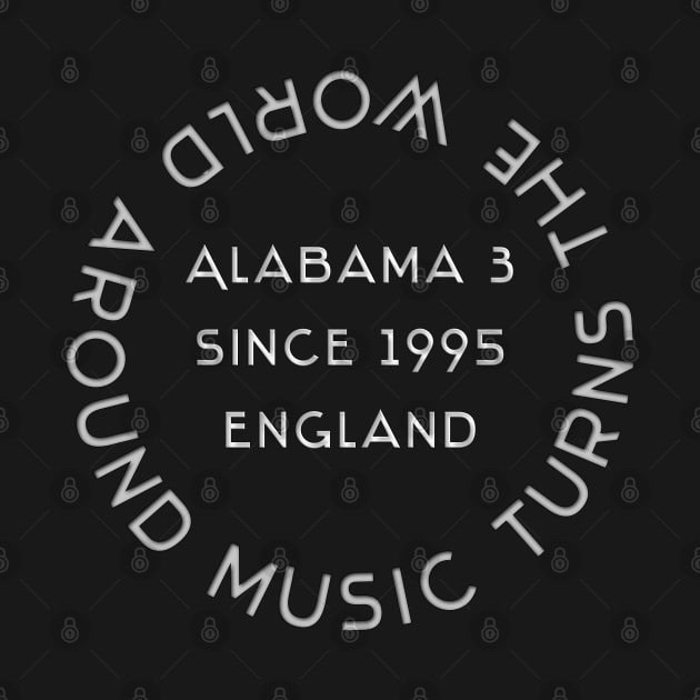 Alabama 3 England since 1995 Music D81 by Onlymusicians