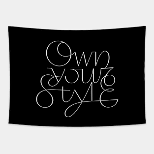 Lettering Own your style Tapestry