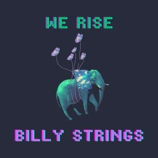 WE RISE - Billy Strings T-Shirt