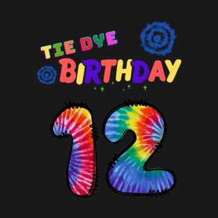 12 years old Tie dye Birthday T-Shirt