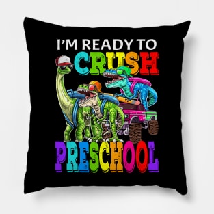 I'm Ready To Crush Preschool Monster Truck Dinosaur Back To School Pillow