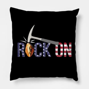 ROCK ON Rockhound - Rockhounding Geology Pick Hammer US Flag Pillow