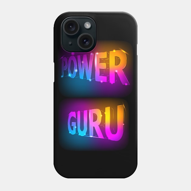 PC Geek Enthusiasts Electrical Quote - Power Guru Phone Case by LetShirtSay