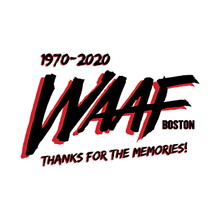 WAAF - Thanks for the Memories T-Shirt