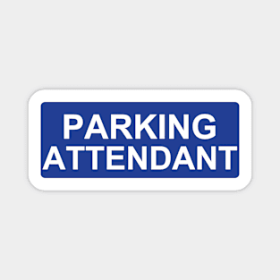 parking attendant Magnet