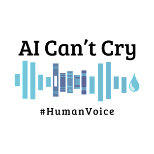 AI Can't Cry Blue T-Shirt