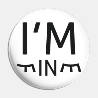 I'm Fine Pin