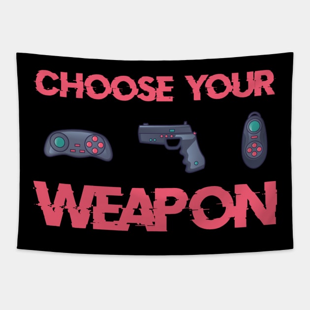 Choose your Weapon Tapestry by GMAT