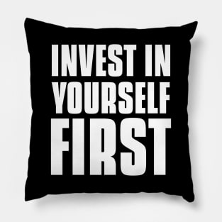 Invest In Yourself First Investing Pillow