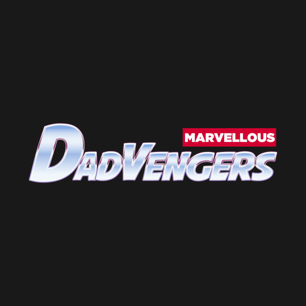 DadVengers by hsf