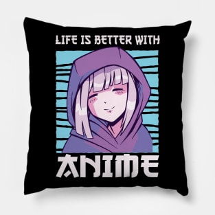 Life Is Better With Anime Merch Anime Girl Otaku Gift Anime Pillow