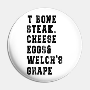 TBone Steak, Cheese Eggs, Welch's Grape - Guest Check Pin