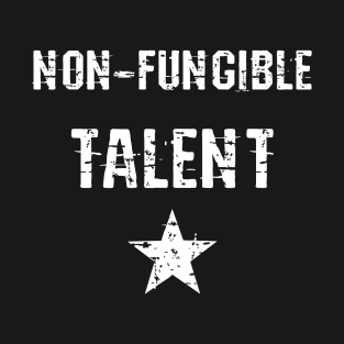 Non Fungible Talent T-Shirt