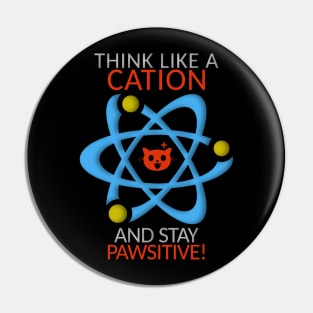 Think like a cation Pin