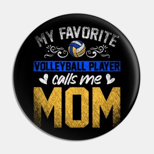 Sport My Favorite Volleyball Player Calls Me Mom Volleyball Pin