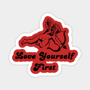 Love Yourself First Magnet