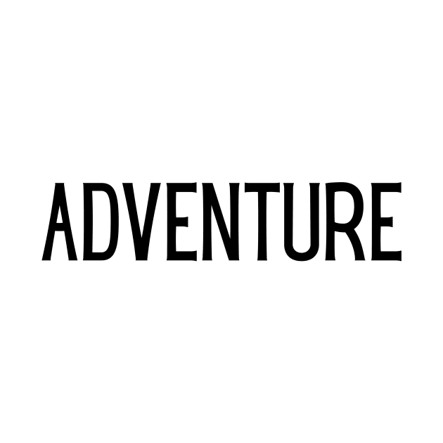 Adventure Minimalist Text Design in Black by BloomingDiaries