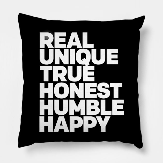 Real Unique True Honest Humble Happy Positive Vibes and Good Times WordArt Design Typography Pillow by Mustapha Sani Muhammad