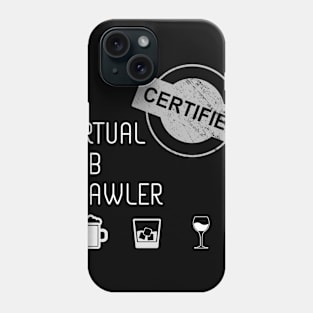 Certified Virtual Pub Crawler Dark Phone Case