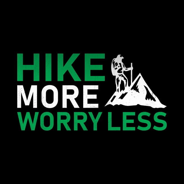 Hike More Worry Less Awesome Hiking Gift by TheLostLatticework