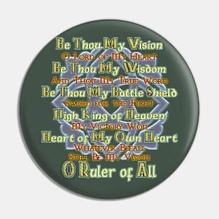 Be Thou My Vision Pin