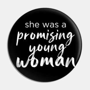 Promising Young Woman Feminists Pin