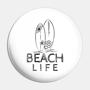 Beach Life Fun Summer, Beach, Sand, Surf Design. Pin