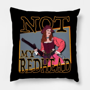 Not My Redhead! POC Pillow