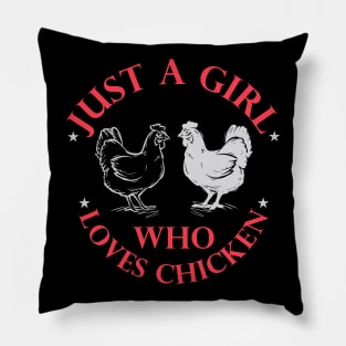 Just A Girl Who Loves Chicken Pillow