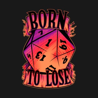 Born to lose D20 shirt purple T-Shirt