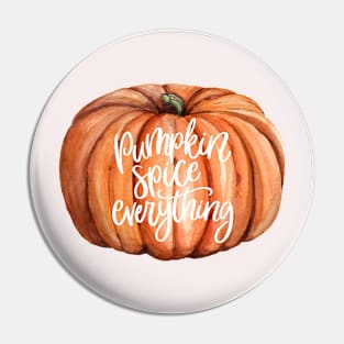 Pumpkin Spice Everything Pumpkin Pin