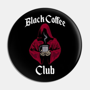 Black Coffee Club Pin