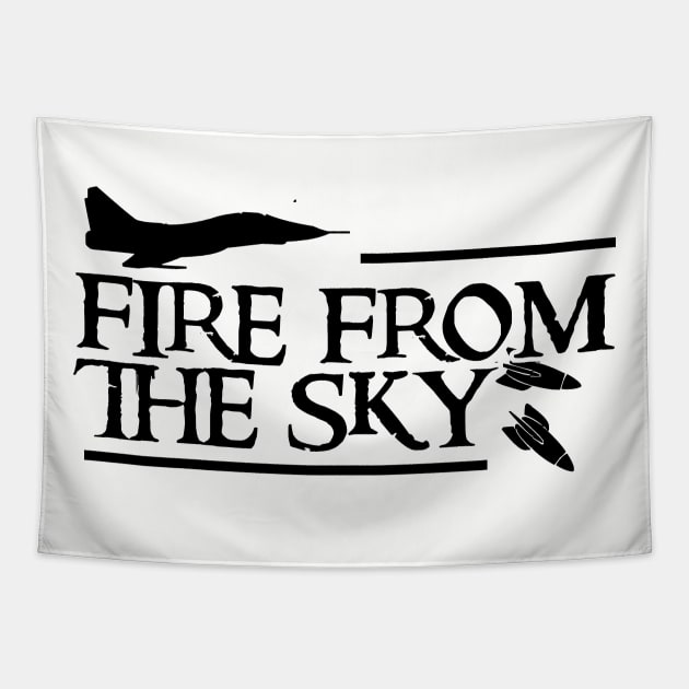 US Air Force Fire From The Sky T-Shirt Tapestry by SheepDog