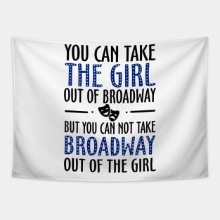Broadway Fan Funny Tapestry