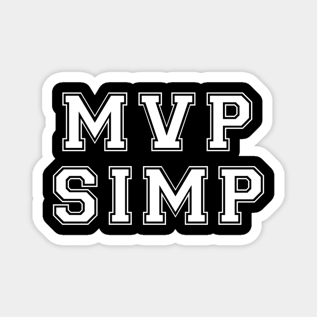 MVP Simp TikTok Meme Magnet by FutureGadgetsToday