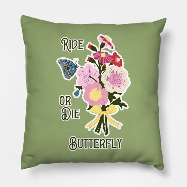 Ride or Die Butterfly Pillow by Annelie