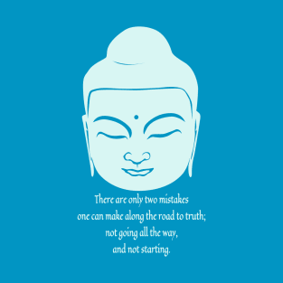 Buddha's Wisdom. Road to Truth T-Shirt
