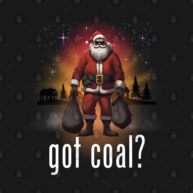 Got Coal? by Kenny The Bartender's Tee Emporium