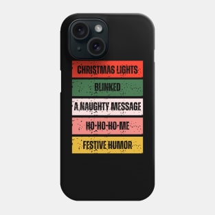 Christmas joke Phone Case