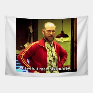 Pay That Man His Money Meme Teddy Kgb Tapestry