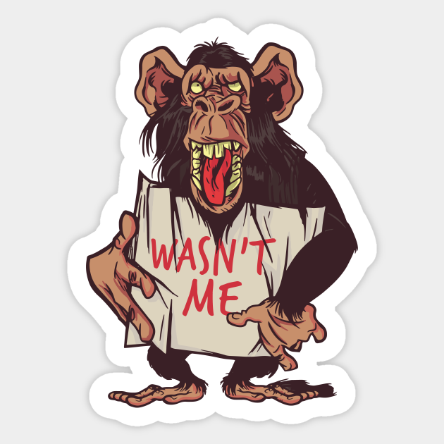 Funny Monkey Tee - Monkey Lover - Sticker | TeePublic Funny Monkey Tee - Monkey Lover - Sticker | TeePublic