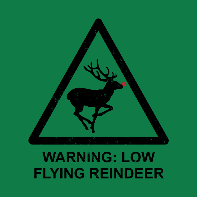 Warning: Low Flying Reindeer by Byway Design