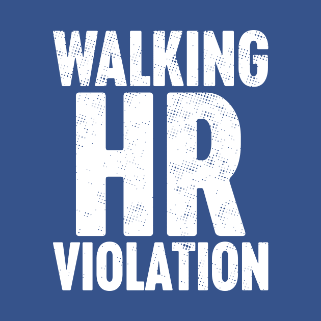 Walking HR Violation White by Luluca Shirts