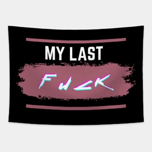 My last fuck Tapestry
