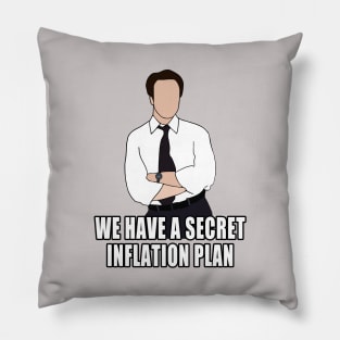 we have a secret inflation plan Pillow